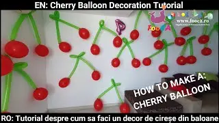 HOW to MAKE a Cherry Balloon Decoration/ DIY / Fruits Balloon Tutorial / Decor cu Cireșe din baloane