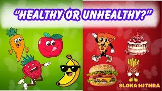 Guess the Food! Healthy or Not? | Kids Quiz | Slokamithra
