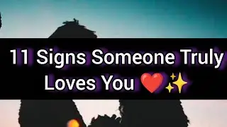 11 Signs Someone Truly Loves You❤️✨#TrueLove #LoveSigns#Crush