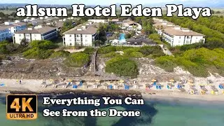 allsun Hotel Eden Playa Mallorca, Playa de Muro, Alcudia from Drone in 4K Majorca