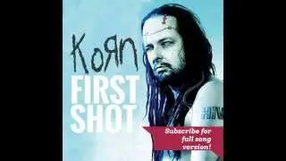 Korn - First Shot (2015) New! (Preview)