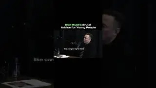 Elon Musk&rsquo;s Brutal Advice for Young People 👁️ 