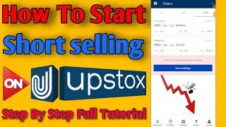 How To Short Selling On Upstox || Intraday Short selling On Upstox || Step By Step Full Tutorial