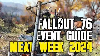 Fallout 76 - Meat Week Event Guide 2024