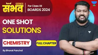 Solutions Chemistry Class 12 One Shot 🔥| Bharat Panchal |  Boards 2024 | NEET | JEE