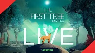 The First Tree || Gameplay (PC) || Live Stream