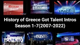 History of Greece Got Talent Intros Season 1-7(2007-2022)