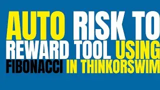 Easy way to have High Reward to Low risk in Thinkorswim using Fibonacci