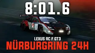 N&uuml;rburgring 24h (Nordschleife) 8:01.6 - Lexus RC F GT3 - GO Setups | ACC 1.10