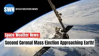 Solar Event Alert: Second Coronal Mass Ejection Approaching Earth!