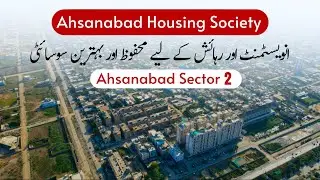 Ahsanabad | Affordable Housing | Ahsanabad Cooperative Housing Society | Sector 2