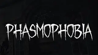 Phasmophobia, The GRUMPY and the BETRAYER