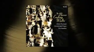 Erich Kunzel - Johann Strauss, Jr. Waltzes (Official Audio)