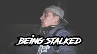 I'M BEING STALKED... THIS IS DANGEROUS