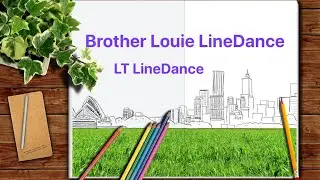 Brother Louie - LT LineDance