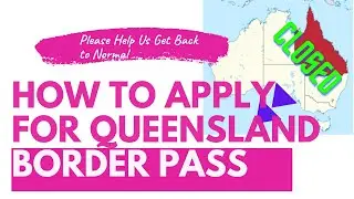 How to Apply for a Queensland Border Pass - Queensland Entry Pass Application