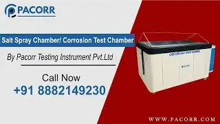 Salt Spray Chamber/ Corrosion Test Chamber / CASS Cum - Pacorr Testing Instruments Pvt. Ltd.