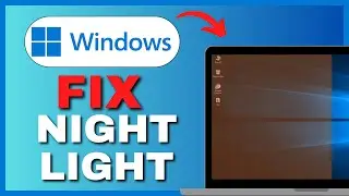 How To Fix Night Light Not Working on Windows 1011 - Full Guide (2025)