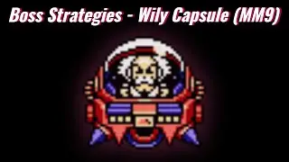 Boss Strategies - Wily Capsule (MM9)