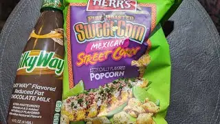 DOUBLE REVIEW: Milky Way Chocolate Milk and Fire Roasted Mexican Street Corn Popcorn 
