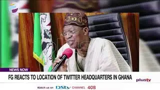 FG Reacts To Location Of Twitter Headquarters In Ghana | NEWS