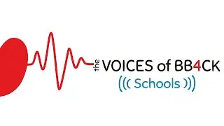 The Voices of BB4CK: Schools