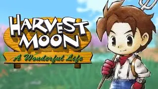 Playing Harvest Moon: A Wonderful Life in 2025