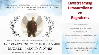 LIVESTREAMING Uitvaartdienst en Begrafenis van Edward Harold Anches
