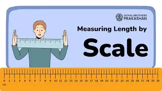 Measuring Length by Scale | Class 3 | Illustrative Series | Goyal Brothers Prakashan