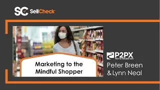 Marketing for the Mindful Shopper with Peter Breen & Lynn Neal