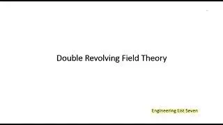 double revolving field theory