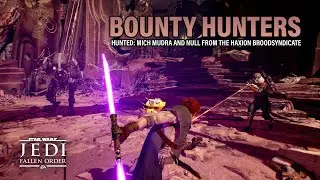 Hunted: Bounty Hunters Mich Murda and Null (STAR WARS Jedi: Fallen Order)