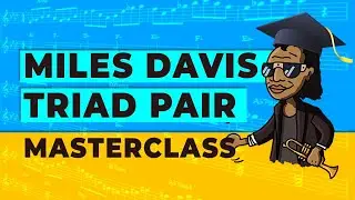 Miles Davis triad pair Improvisation  MASTERCLASS