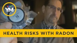 Health Canada urging homeowners to test for radon | Your Morning