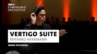 Herrmann - Vertigo Suite | Tarmo Peltokoski | SWR Symphonieorchester | Pfingstfestspiele 2024