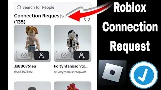 How to Check Connection Request On Roblox 2026 | Easy Step by Step Tutorial