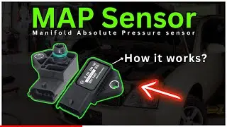 Manifold Absolute Pressure Sensor (MAP Sensor) Working Explained!