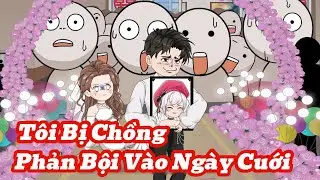 T&ocirc;i Bị Chồng Phản Bội Ngay Ng&agrave;y Đ&aacute;m Cưới | Meihaysub