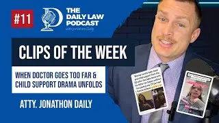 Daily Law Podcast #11: CPS Threats & Child Support Drama