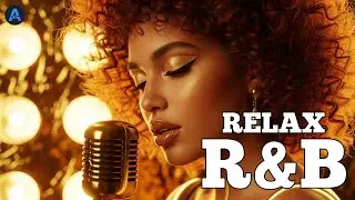 【Relax R&B 17】 Golden Night Soul – Relax R&B Music / Cozy Music For Study and Focus
