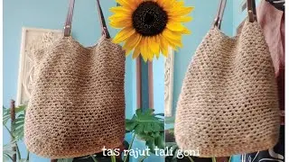 Tas rajut tali Goni || tutorial memanfaatkan bahan alam untuk membuat tas rajut || go green