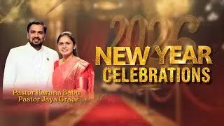 New Year Celebrations || Pastor Karuna Babu || Pastor Jaya Garce || EGHM Church || 1st January 2026