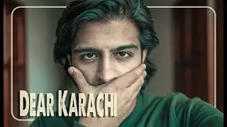 Dear Karachi!