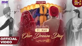 OUR DREAM DAY|R Jeet|Beat Injector|Valentine&rsquo;s Special|Pre-wedding Song| ​@RJeetMusic @beatinjector 