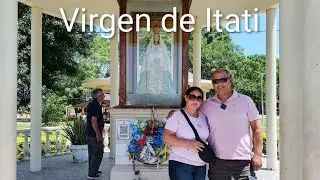 Visitamos a la Virgen de Itati | Corrientes