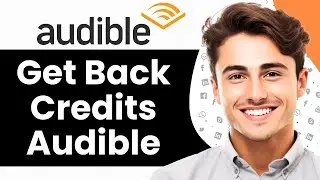 How to Get Credits Back on Audible