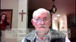 Hno Jorge Smith ¿Tiene que ser la esposa de un pastor irreprencible igual a él?