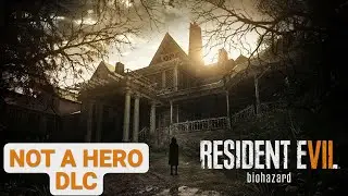 Resident Evil 7: Biohazard Not a Hero DLC