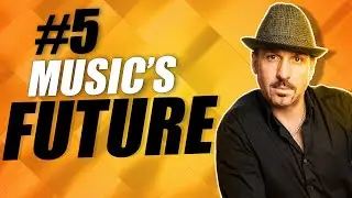 The Future: Business Basics For Musicians #5