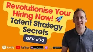 E30 - Startup Hiring Done Right: Strategies for Attracting and Retaining Top Talent | Alan Furley